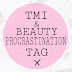 TMI & Procrastination Tag