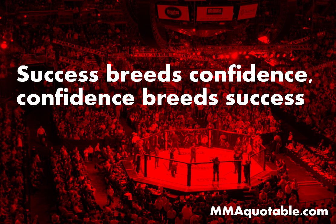 Motivational Quotes For Athletes Success Breeds Confidence Confidence Breeds Success