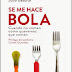 "SE ME HACE BOLA", un libro muy recomendable sobre alimentación
infantil