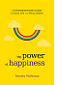 The Power of Happiness by Timothy McKinney book cover