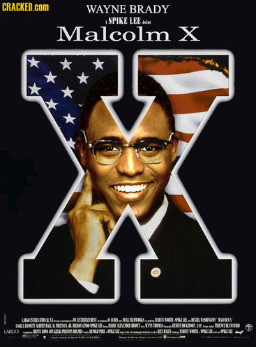 Wayne Brady as Malcolm X