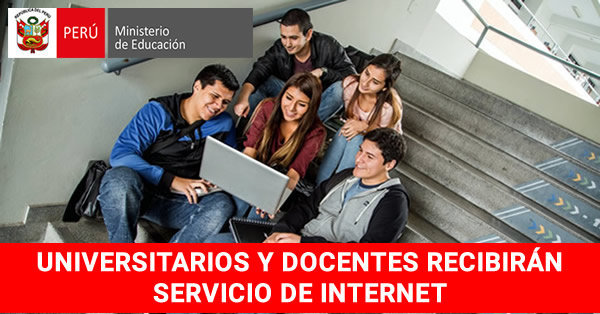 MINEDU - Estudiantes y Docentes de Universidades Públicas Recibirán Internet