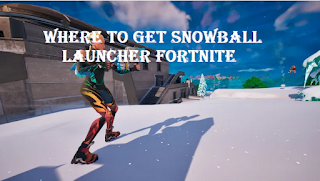 Snowball launcher locations, Where to find the snowball launcher and how to eliminate enemies in Fornite?