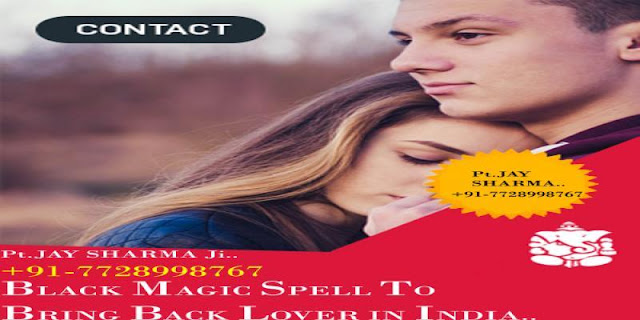 Bring back a lover back| +91-7728998767