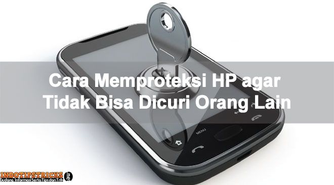 Cara mengamankan Smartphone