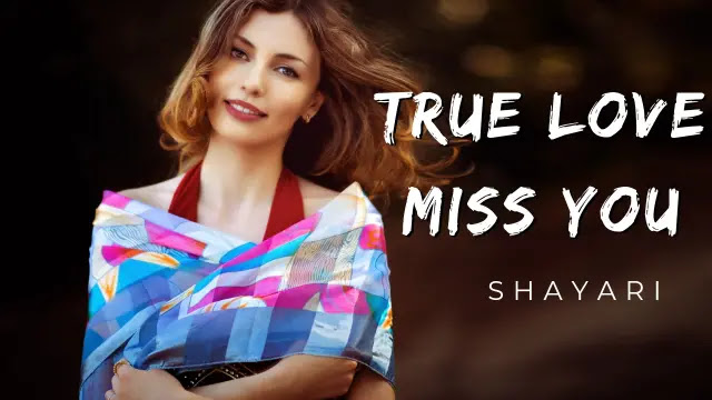 Miss You Shayari - Top 100 True Love Miss You Shayari