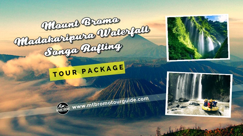 Mount Bromo, Madakaripura Waterfall, Songa Rafting tour package 3 Days