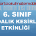 6. SINIF MATEMATİK ONDALIK KESİRLER ETKİNLİĞİ