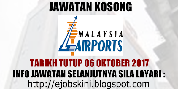 Jawatan Kosong Malaysia Airports (MAHB) - 06 Oktober 2017