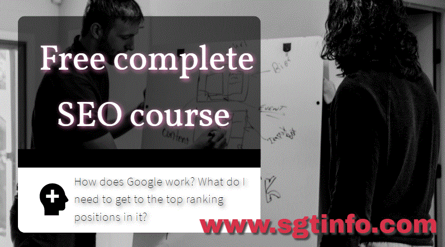 SEO: How does Google work? Free complete SEO course