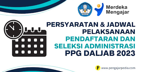 Persyaratan Administrasi dan Jadwal Pelaksanaan PPG Daljab Tahun 2023