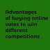 Advantages of buying online votes to win different competitions