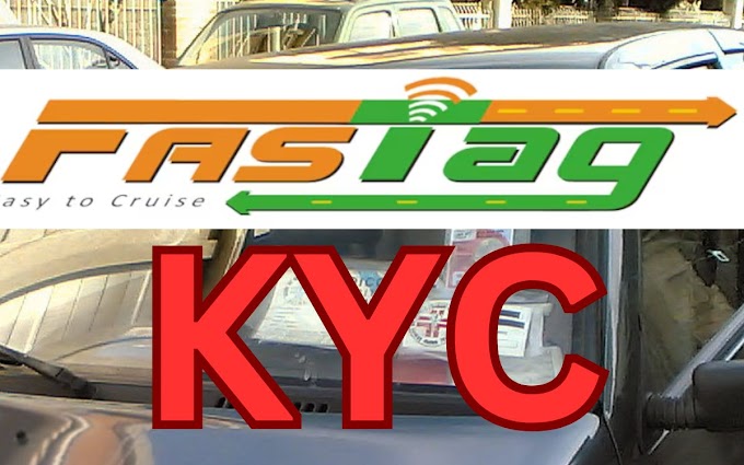 How To Update KYC In Fastag By Any Bank Online, Offline