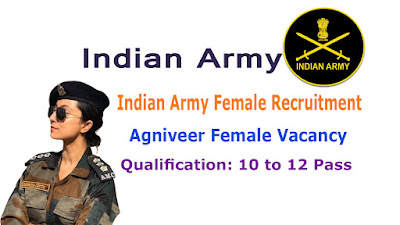Indian Army Agniveer Female Recruitment 2022