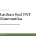 Latihan Soal PAT Matematika Kelas 7 Semester 2 SMP