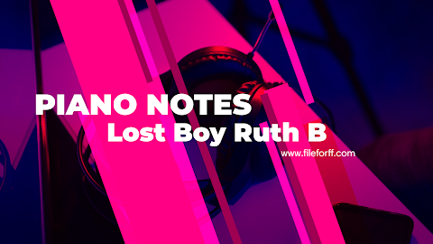 Lost Boy Ruth B Easy Letter Piano Notes