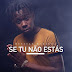 Messias Maricoa - Se Tu Não Estás (R&B) || Download Mp3