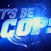 Let's Be Cops New Hollywood Movie Full HD