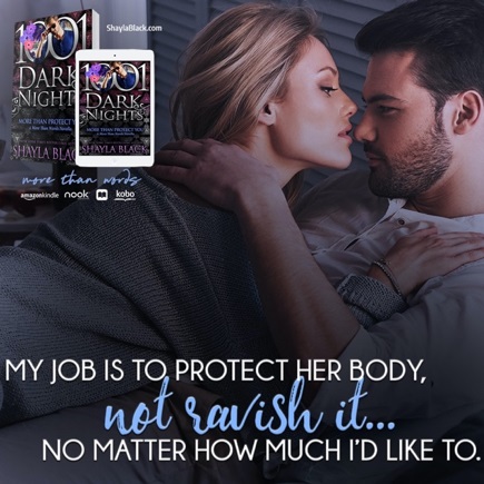 My job is to protect her body, not ravish it… no matter how much I’d like to.