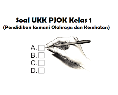 Soal UKK PJOK PAS Semester 2 Kelas 1