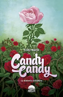 Candy Candy, La Historia Definitiva