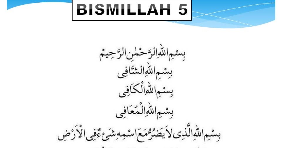 FADHILAT DAN KHASIAT - DOA BISMILLAH 5 - BLOG SURAH AL-QURAN