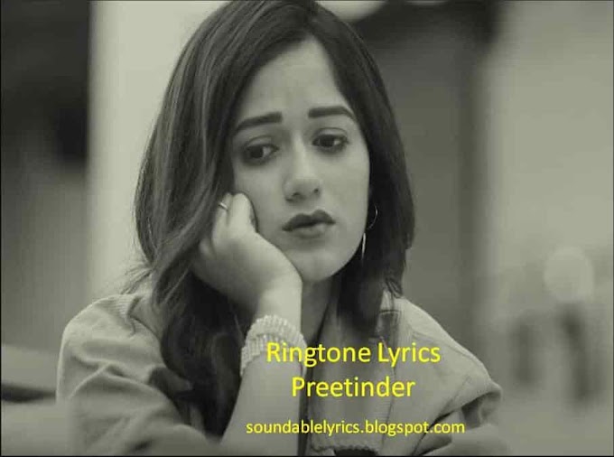 Ringtone Lyrics - Preetinder
