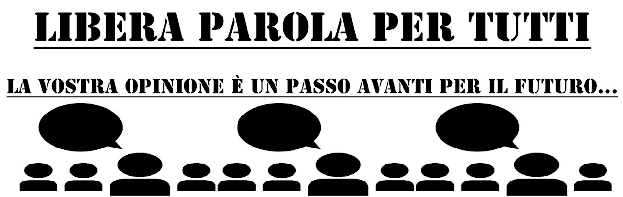 libera parola per tutti