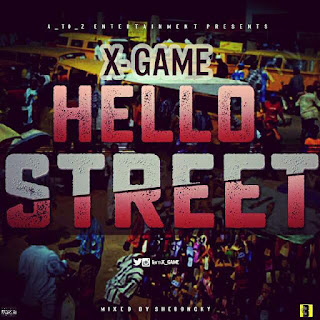 Music: x-game - hello street [prod. By A_to_zedd beatz] | @zeddbaba