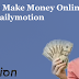 How to earn money with dailymotion in Urdu and Hindi