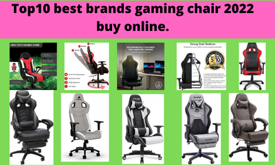 Top10 best brands gaming chair 2022 buy online.