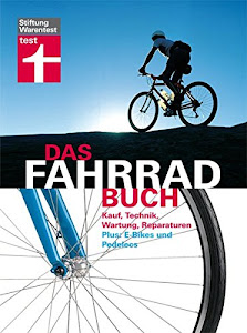 Das Fahrradbuch: Kauf, Technik, Wartung, Reparaturen, E-Bikes und Pedelecs