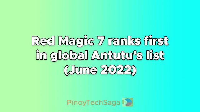 Red Magic 7 ranks first in global Antutu's list (June 2022)