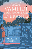 Cuori, vampiri e altre promesse infrante di Margie Fuston