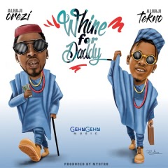 (Afro Pop) Whine For Daddy (2018)