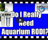 Do I Really Need Aquarium RODI