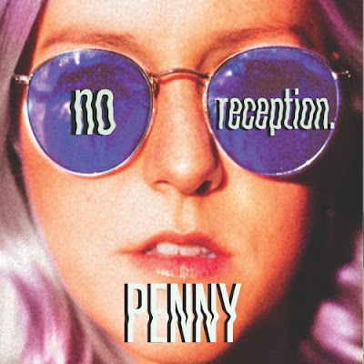 no reception Unveils New Single ‘Penny’