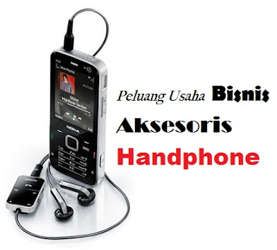 Peluang Usaha Bisnis Aksesoris handphone yang Menjanjikan