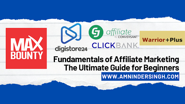 Fundamentals of Affiliate Marketing : The Ultimate Guide for Beginners