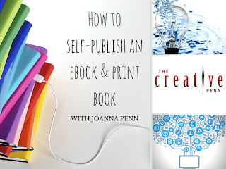 How To Self Publish An Ebook And Print Book by Joanna Penn for The Creative Penn