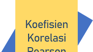 Cara Menghitung Koefisien Korelasi Pearson Pengertian dan Contoh Kasus