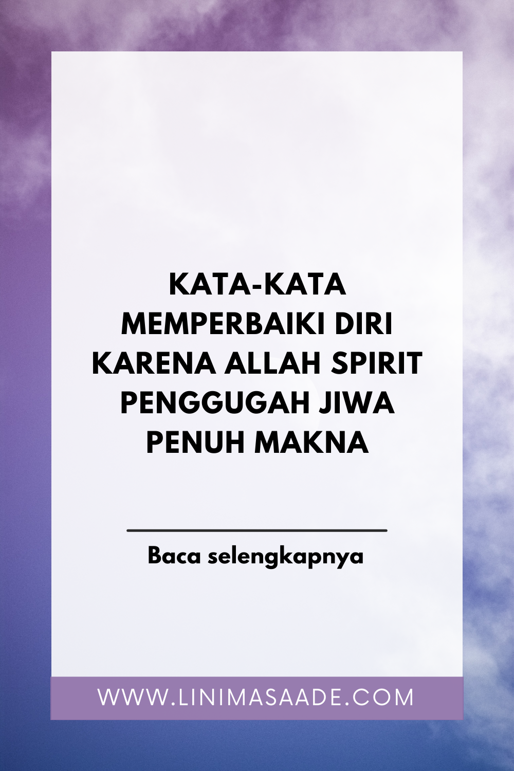 Kata-Kata Memperbaiki Diri Karena Allah Spirit Penggugah Jiwa Penuh Makna