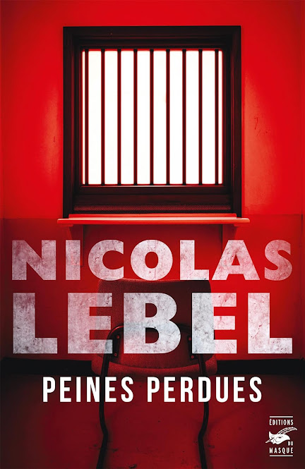 News Peines Perdues Nicolas Lebel (Éditions Masque)