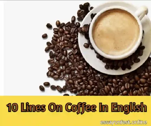 10 Lines On Coffee In English