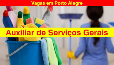 Vaga para Auxiliar de Serviços Gerais em Porto Alegre