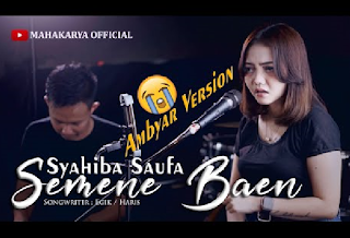 Lirik Lagu Syahiba Saufa "Semene Baen"