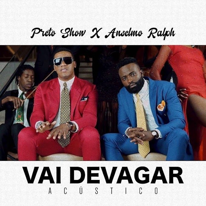 Preto Show Feat. Anselmo Ralph - Vai Devagar (Acústico)