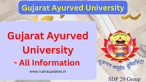 Gujarat Ayurved University - All about GAU