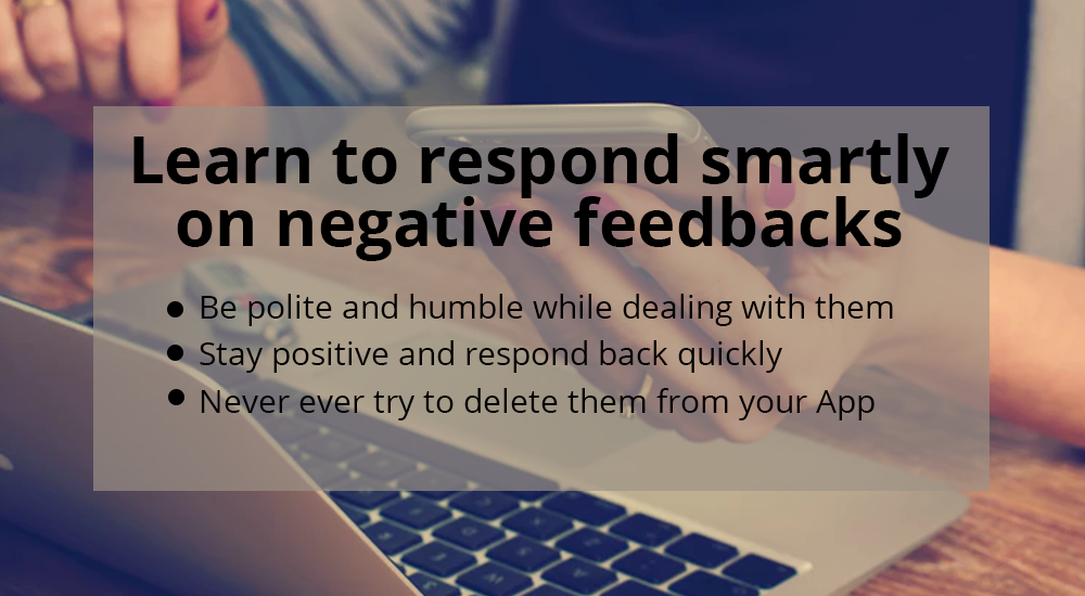 Learn to respond smartly on negative feedbacks