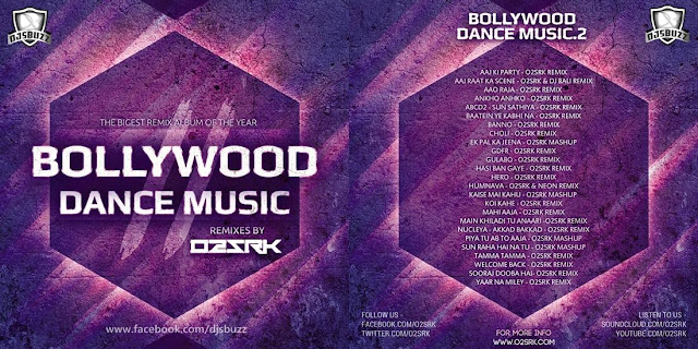 BOLLYWOOD DANCE MUSIC VOL.2 - DJ O2  SRK
